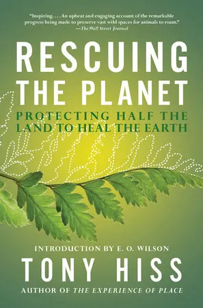 Tony Hiss: "Behind This is My Earth there’s a beautiful and powerful idea: We all depend on each other to overcome adversity" - Rescuing the planet