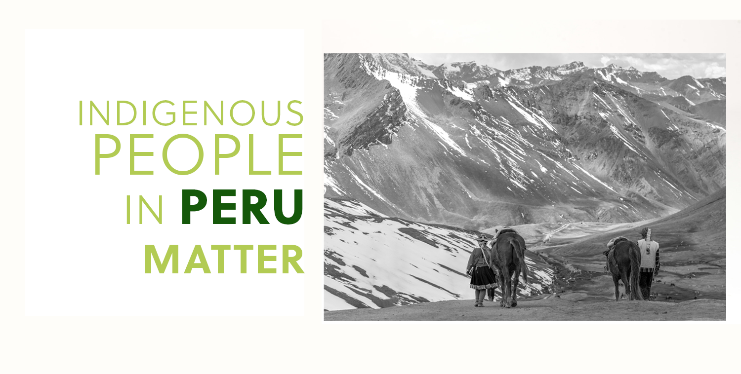 Indigenous people in Peru matter