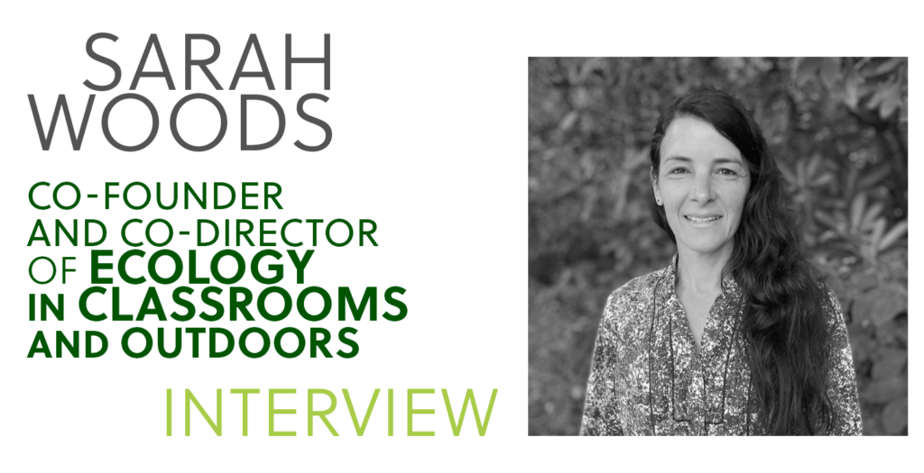 We work to gain teachers' trust, says Sarah Woods, founder of ECO, at a very special interview for This is My Earth.